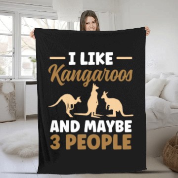Discover I Like Kangaroos And Maybe 3 People Lover Kangaroo Fleece Blankets