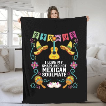 Discover I Love My Smart And Hot Mexican Soulmate Mexico Fleece Blankets