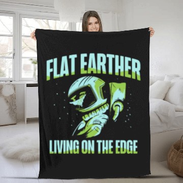 Discover Flat Earther Living On The Edge Flat Earth Society Fleece Blankets