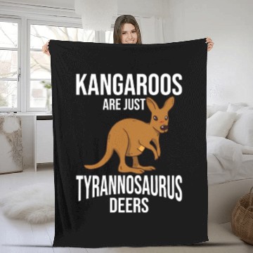 Discover Funny Kangaroo Are Just Tyrannosaurus Deers Fleece Blankets