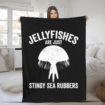 Discover Funny Jellyfish Are Just Stingy Sea Rubbers Fleece Blankets