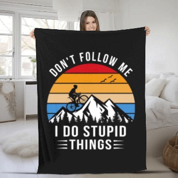 Discover Don't follow me i do stupid things Fleece Blankets
