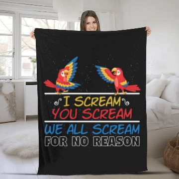 Discover I Scream You Scream All Scream No Reason Fleece Blankets