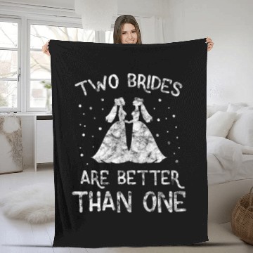 Discover LGBT Gay Pride Lesbian Two Brides Are Better Than Fleece Blankets