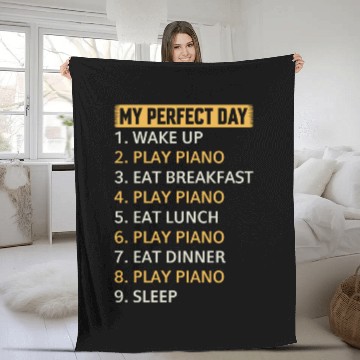Discover My Perfect Day Piano Keyboard Player - Keyboardist Fleece Blankets