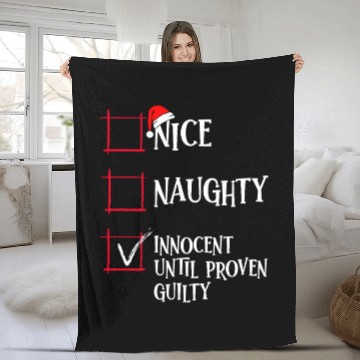 Discover Nice Naughty Innocent Until Proven Guilty Christma Fleece Blankets