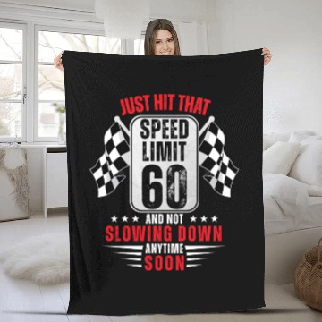 Discover 60th Birthday Speed Limit Sign 60 Years Old Racing Fleece Blankets