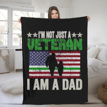 Discover I'm Not Just a Veteran I am a Dad Fleece Blankets