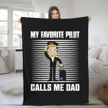Discover My Favorite Pilot Calls Me Dad Airline Aviation Fleece Blankets