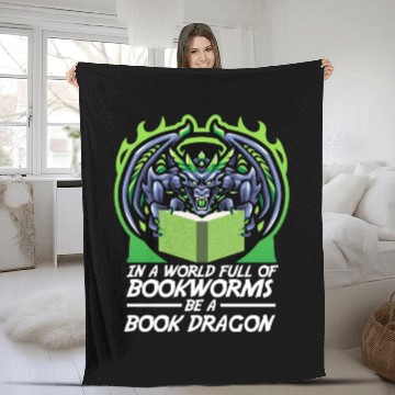 Discover In A World Full Of Bookworms Be A Book Dragon Fleece Blankets