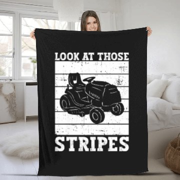 Discover Look At Those Stripes - Lawn Mowing Funny Dad Lawn Fleece Blankets