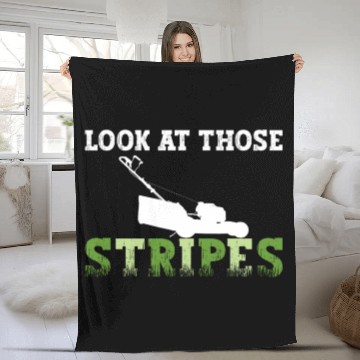 Discover Look At Those Stripes - Lawn Mowing Funny Dad Lawn Fleece Blankets