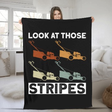 Discover Look At Those Stripes - Lawn Mowing Funny Dad Lawn Fleece Blankets