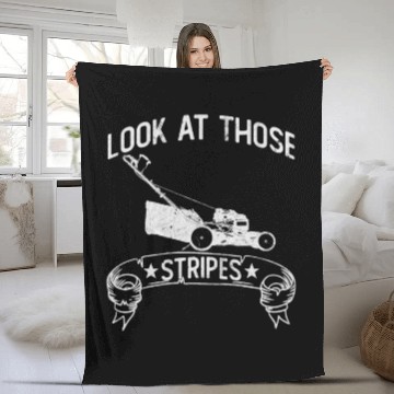 Discover Look At Those Stripes - Lawn Mowing Funny Dad Lawn Fleece Blankets