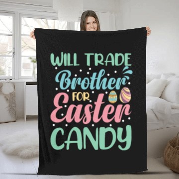 Discover Will Trade Brother for Easter Candy Eggs Kids Boys Fleece Blankets