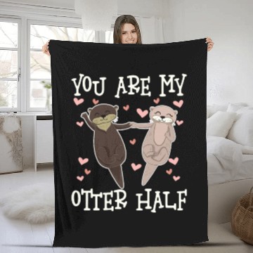 Discover You Are My Otter Half Valentines Day Fleece Blankets