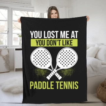 Discover Paddle Tennis Player Match Funny Team Sarcasm Fleece Blankets