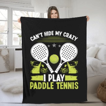 Discover Paddle Tennis Player Match Cant hide my crazyPaddl Fleece Blankets