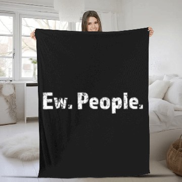 Discover Ew. People. Fleece Blankets