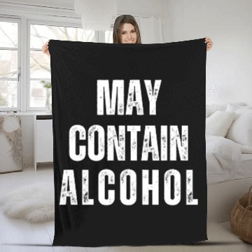 Discover May Contain Alcohol Fleece Blankets