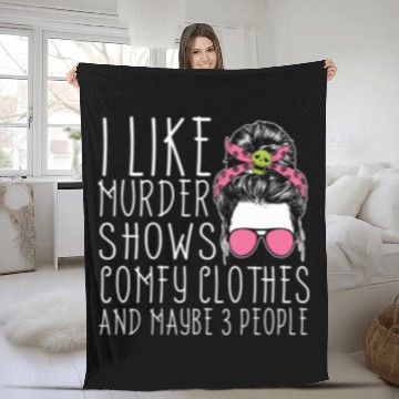 Discover I Like Murder Shows Comfy Clothes And 3 People Fleece Blankets