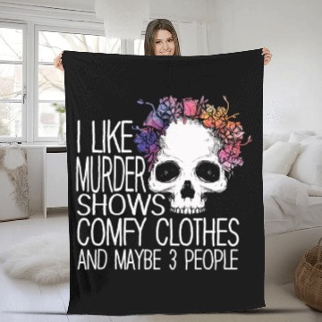 Discover I Like Murder Shows Comfy Clothes And 3 People Fleece Blankets