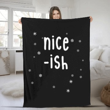 Discover Nice-ish Funny Christmas Kinda Nice Kind Of Nice Fleece Blankets