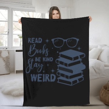 Discover read books be kind stay weird Fleece Blankets