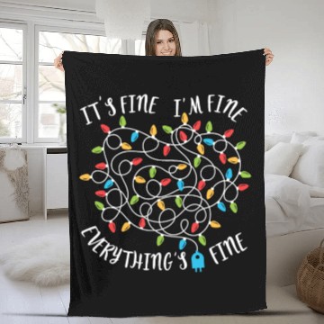 Discover It's Fine Im Fine Everythings Fine Women Christmas Fleece Blankets