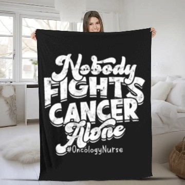 Discover Nobody fights cancer alone #Oncology nurse - Fleece Blankets