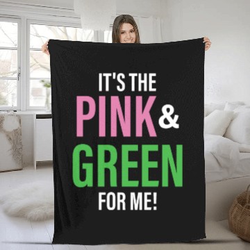 Discover It's The Pink and Green For Me Sorority Fleece Blankets