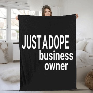 Discover JUST A DOPE BUSINESS OWNER Fleece Blankets