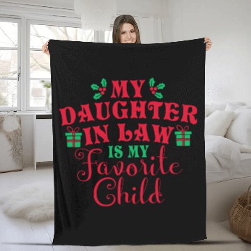 Discover My Daughter-in-law Is My Favorite Child Fleece Blankets