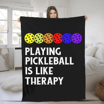 Discover Playing Pickleball Is Like Therapy - Pickleball Fleece Blankets