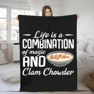 Discover Life is a combination of magic and Clam Chowder Fleece Blankets
