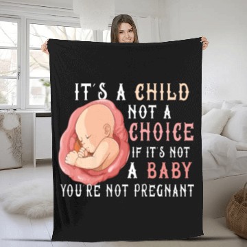 Discover Anti Abortion Pro Life Choice Stop Unborn Lives Fleece Blankets