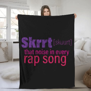 Discover Skrrt That Noise In Every Rap Song 3 Fleece Blankets