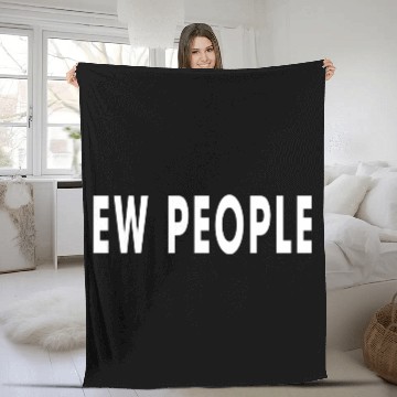Discover EW PEOPLE Fleece Blankets