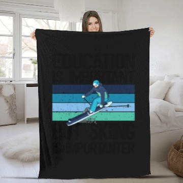 Discover Education is important but Skiing is importanter Fleece Blankets