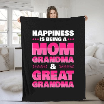 Discover Hap Ess Is Being A Mom Grandma Great Grandma Fleece Blankets