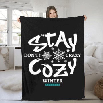 Discover Stay cozy don't be crazy winter edition Fleece Blankets