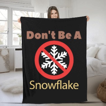 Discover Don't Be A Snowflake Funny Apparel Fleece Blankets