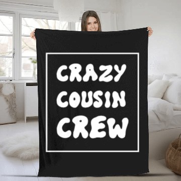 Discover Crazy cousin crew Fleece Blankets