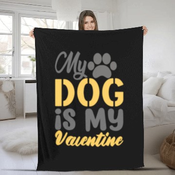 Discover My Dog Is My Valentine Fleece Blankets