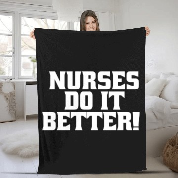 Discover Nurses Do It Better Fleece Blankets