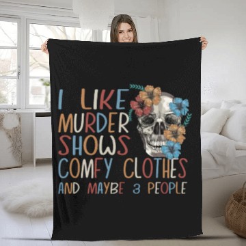 Discover I Like Murder Shows Comfy Clothes And 3 People Fleece Blankets