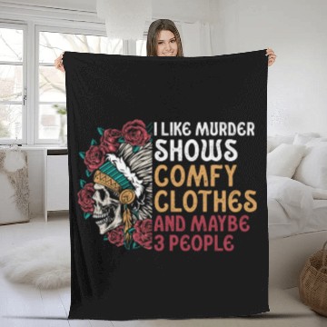 Discover I Like Murder Shows Comfy Clothes And 3 People Fleece Blankets