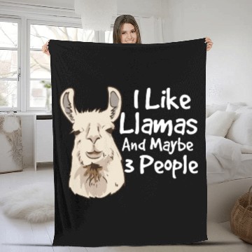 Discover I like llamas and maybe 3 people llama saying Fleece Blankets