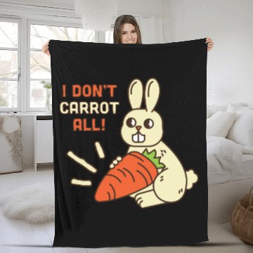 Discover i don't carrot all Fleece Blankets