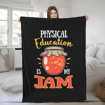 Discover Physical Education Is My Jam Fleece Blankets